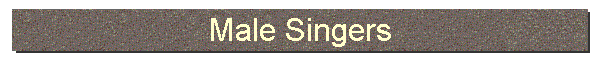 Male Singers