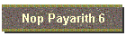 Nop Payarith 6